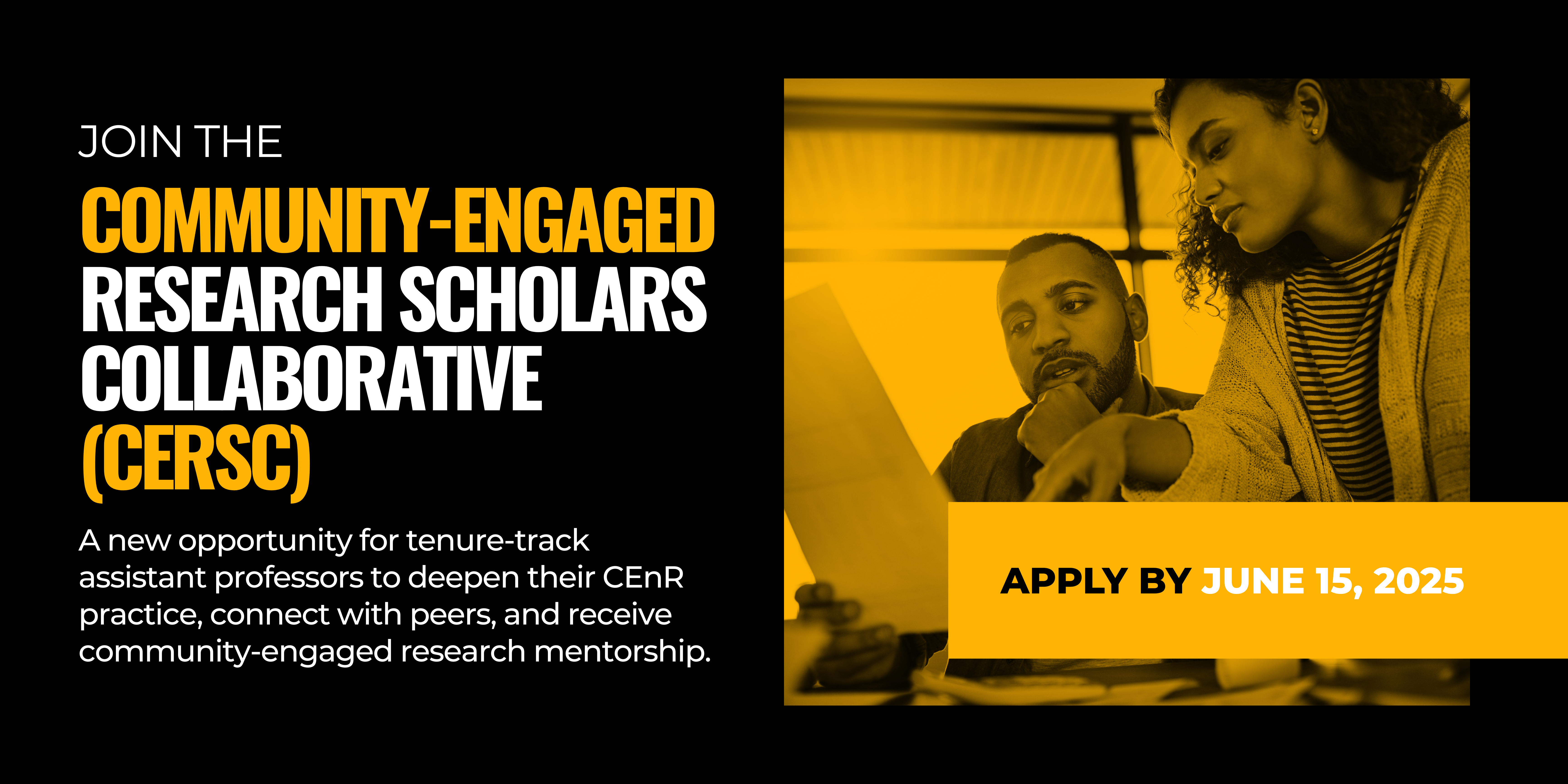 Community-engaged research scholars collaborative (cersc) - A new opportunity for tenure-track assistant professors to deepen their CEnR practice, connect with peers, and receive community-engaged research mentorship.